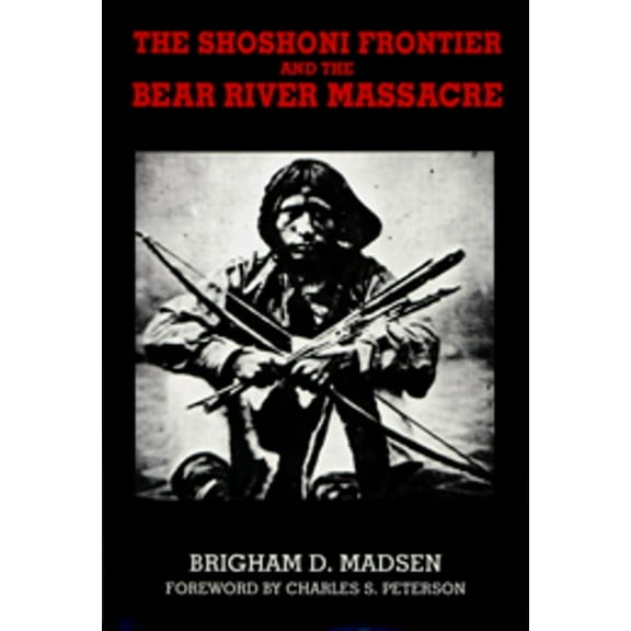Shoshoni Frontier and Bear River Massacre (Paperback)