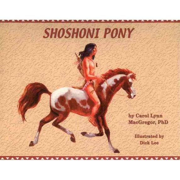 Shoshoni Pony : First Horse in the Northwest