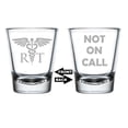 thumbnail image 1 of Shot Glass 1.75oz Shot Glass Two Sided Not on Call RT Respiratory Therapist Radiologic Technologist Funny, 1 of 1