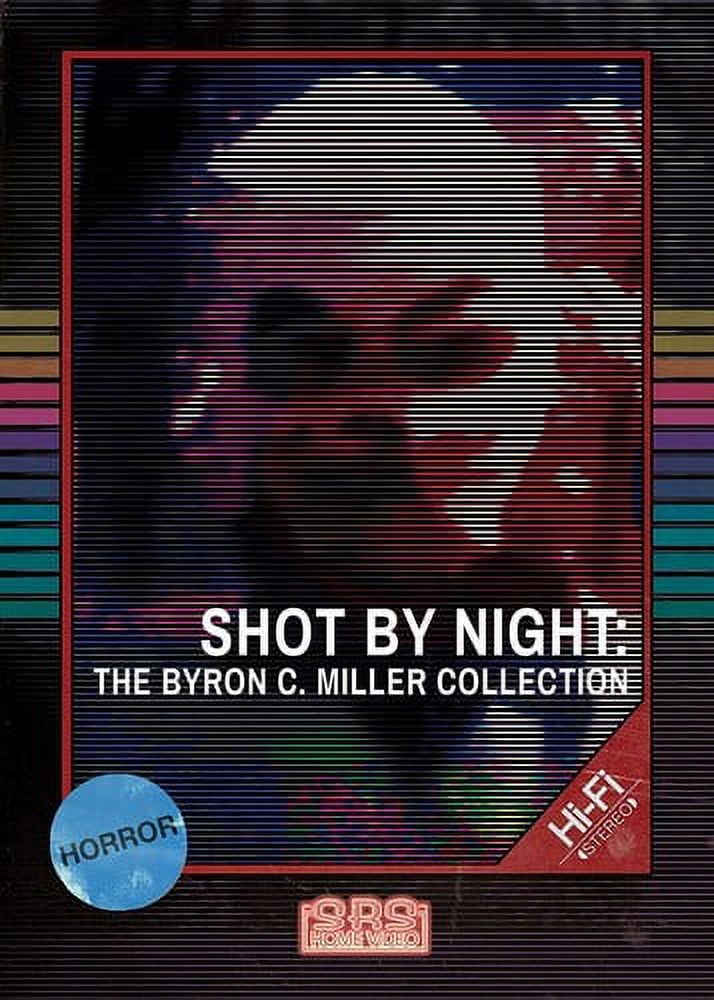 Shot by Night: The Byron C. Miller Collection (DVD), SRS Cinema, Horror