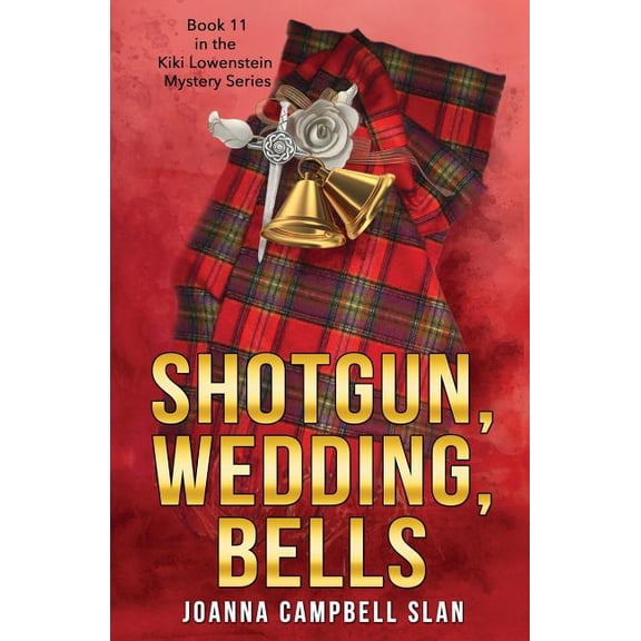 Kiki Lowenstein Mystery Shotgun, Wedding, Bells: Book #11 in the Kiki Lowenstein Mystery Series, Book 11, (Paperback)