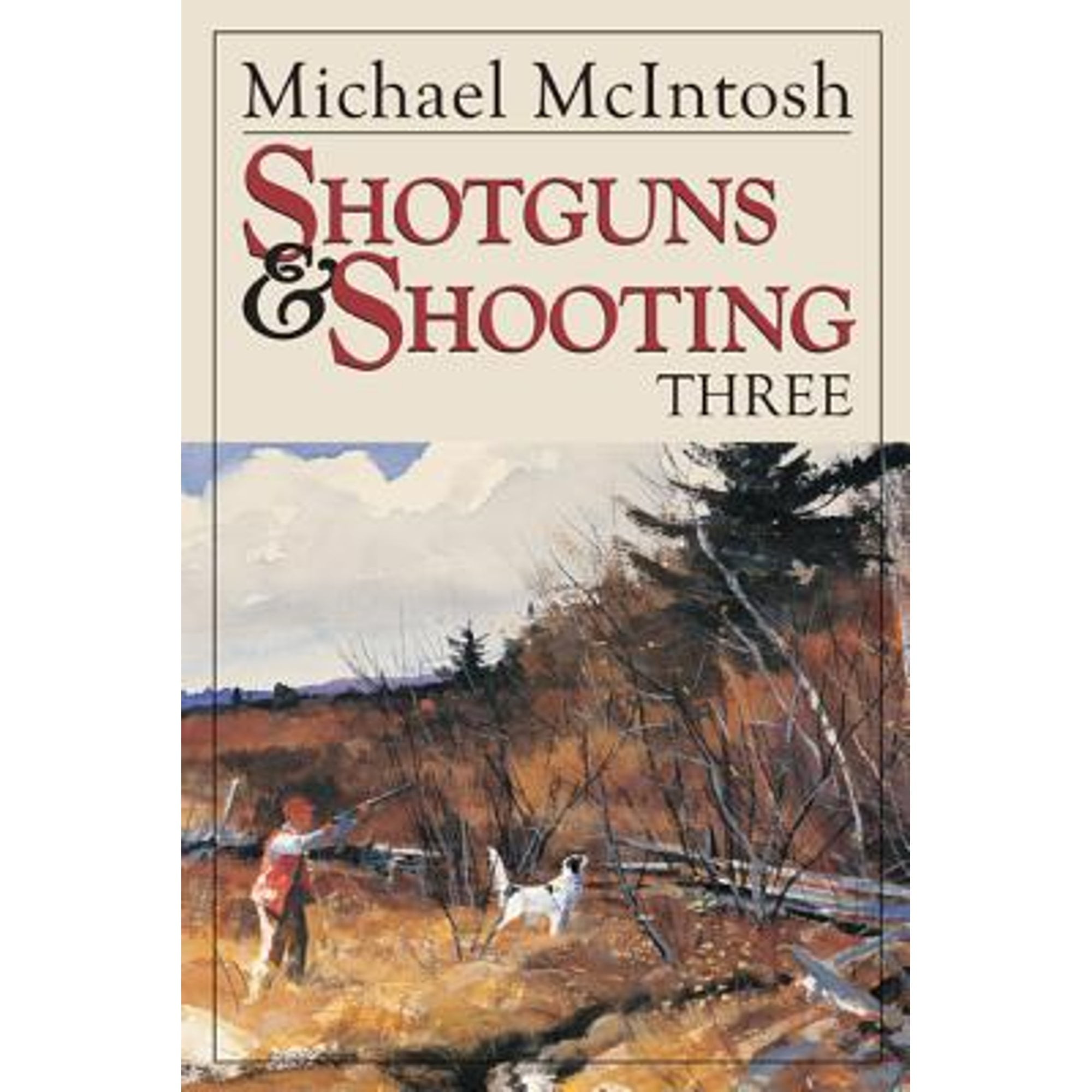 Pre-Owned Shotguns and Shooting Three (Hardcover) by Michael McIntosh
