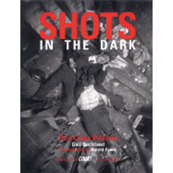 Pre-Owned Shots in the Dark: True Crime Pictures (Paperback) 0821227750 9780821227756