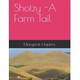 thumbnail image 1 of Shotzy -A Farm Tail, (Paperback), 1 of 1