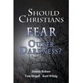 thumbnail image 1 of Pre-Owned Should Christians Fear Outer Darkness? (Paperback) 1939110106 9781939110107, 1 of 1