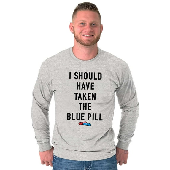 Should Have Taken Blue Pill Nerdy Plus Size Long Sleeve Graphic Tee Shirt Brisco Brands 2X