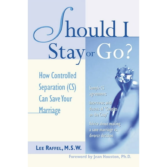 Should I Stay or Go?: How Controlled Separation (Cs) Can Save Your Marriage, (Paperback)