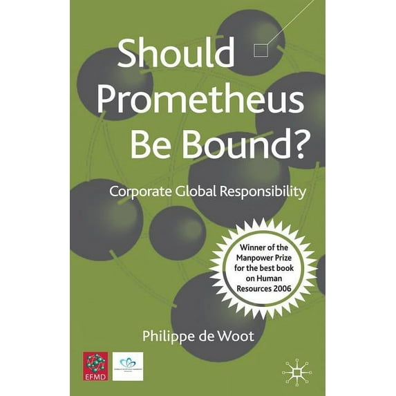 Should Prometheus Be Bound?: Corporate Global Responsibility, (Paperback)