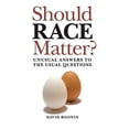 thumbnail image 1 of Pre-Owned Should Race Matter? (Paperback) 0521149800 9780521149808, 1 of 1
