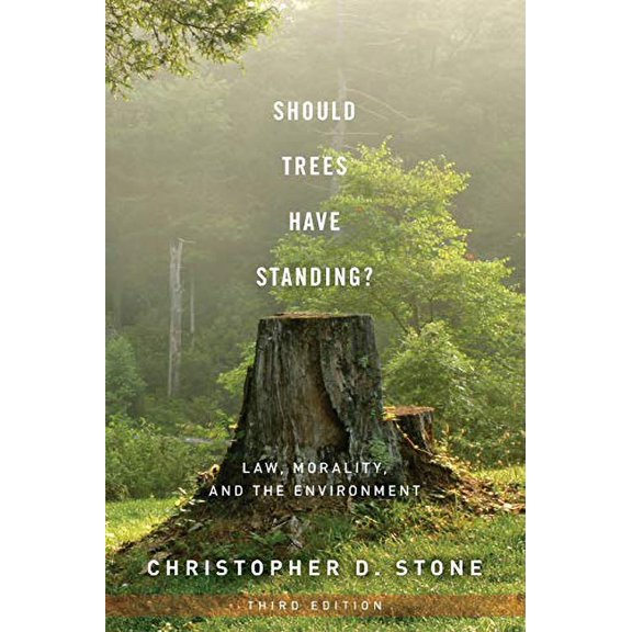 Pre-Owned Should Trees Have Standing?: Law, Morality, and the Environment, 9780199736072, 0199736073, Paperback, 3 edition