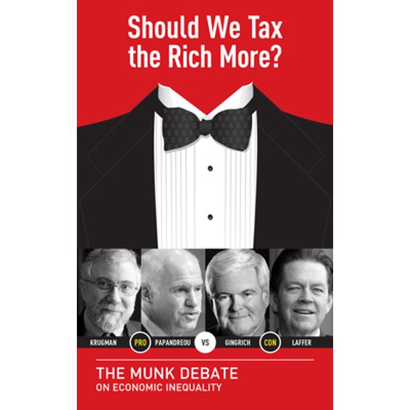 Pre-Owned Should We Tax the Rich More?: The Munk Debate on Economic Inequality (Paperback) 1770894217 9781770894211