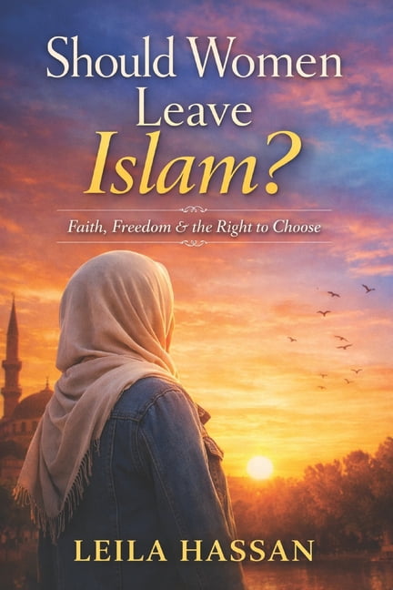 Should Women Leave Islam? Faith, Freedom and the Right to Choose, (Paperback)