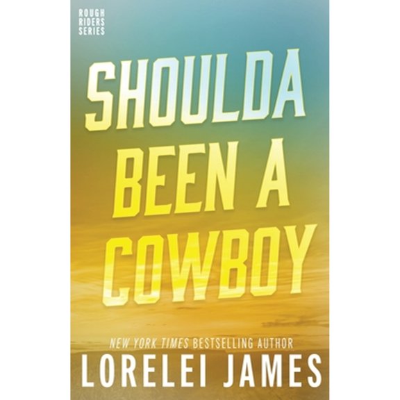 Pre-Owned Shoulda Been A Cowboy (Paperback) 1941869521 9781941869529