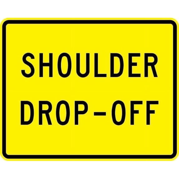 Shoulder Drop Off (plaque) Sign Traffic Warning Signs Metal Sign Tin Sign 12x16 Inch - Caution Safety Warning Security Signs Indoor & Outdoor Signs for Home, Office, Work