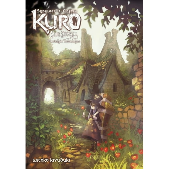 Shoulder-a-Coffin Kuro: Shoulder-a-Coffin Kuro Side Story : Nostalgic Travelogue (Series #8) (Paperback)
