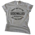 thumbnail image 1 of Shout Out To The Sidewalks For Keeping Me Off The Streets Shirt, Unisex Women's Men's Shirt, Novelty Shirt, Dark Heather Gray, Medium, 1 of 6