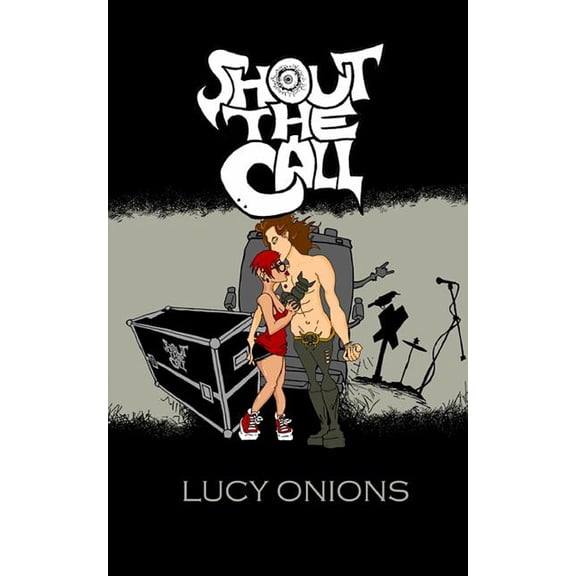 Shout the Call (Paperback) by Lucy Onions