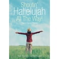 thumbnail image 1 of Shoutin' Hallelujah All The Way! Prayer Journal Planner (Paperback), 1 of 1