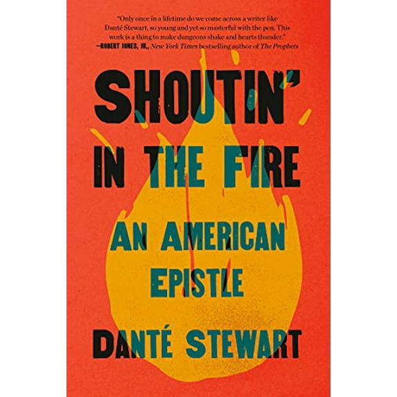 Pre-Owned Shoutin' in the Fire: An American Epistle, 9780593239629, 0593239628, Hardcover,