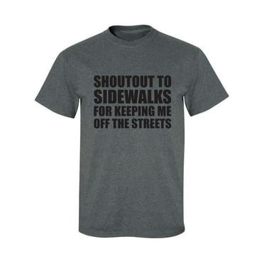 Shoutout To Sidewalks Adult Short Sleeve T-shirt