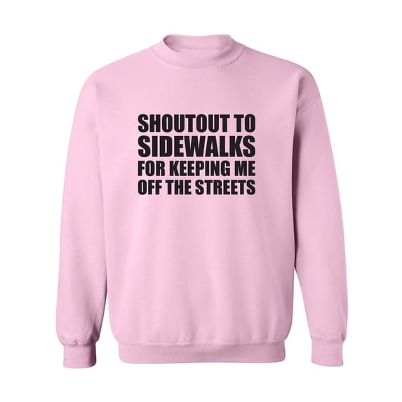 Shoutout To Sidewalks Crewneck Sweatshirt