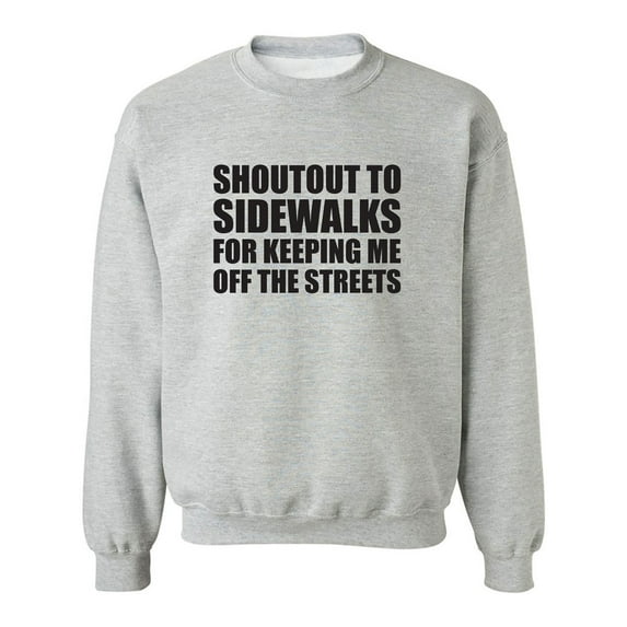 Shoutout To Sidewalks Crewneck Sweatshirt