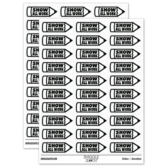 Show All Work Pencil School Teacher Sticker Set - White - Matte Finish - 1.75" Medium