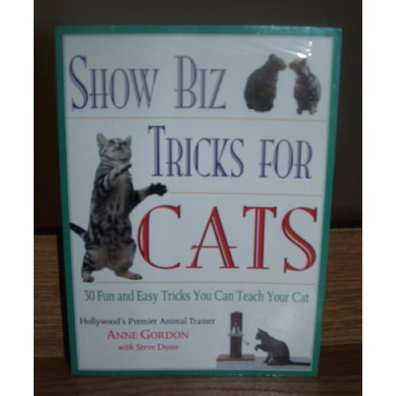 Pre-Owned Show Biz Tricks for Cats: 30 Fun and Easy Tricks You Can Teach Your Cat (Paperback) 1558506136 9781558506138