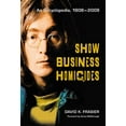 thumbnail image 1 of Show Business Homicides: An Encyclopedia, 1908-2009, (Paperback), 1 of 1