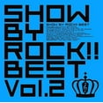 thumbnail image 1 of Show By Rock Best Vol 2 Soundtrack (CD), 1 of 1
