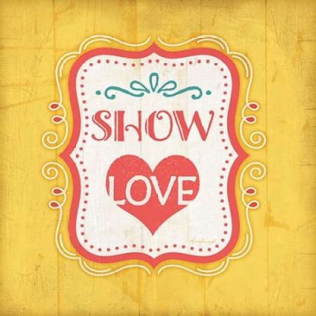 Show Love Canvas Art - Jennifer Pugh (24 x 24)