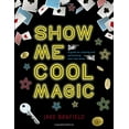 thumbnail image 1 of Pre-Owned Show Me Cool Magic: A guide to creating and performing your own show Paperback, 1 of 1