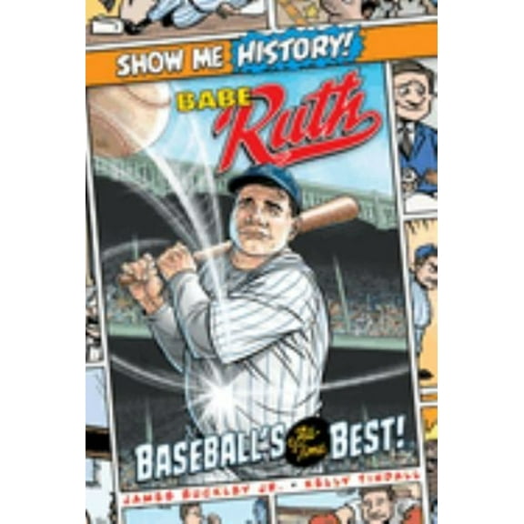 Pre-Owned Show Me History!: Babe Ruth: Baseball's All-Time Best! (Hardcover)