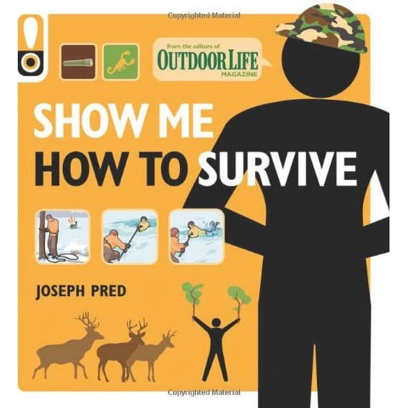 Pre-Owned Show Me How to Survive: The Handbook for the Modern Hero (Paperback) 1616281324 9781616281328