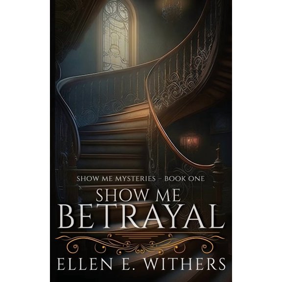 Show Me Mysteries Show Me Betrayal, Book 1, (Paperback)