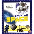 thumbnail image 1 of Pre-Owned Show Me Space (A+ Books: My First Picture Encyclopedias) Paperback, 1 of 1