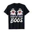 thumbnail image 1 of Show Me Your Boos Halloween Ghost Boo Funny Men Women T-Shirt, 1 of 5