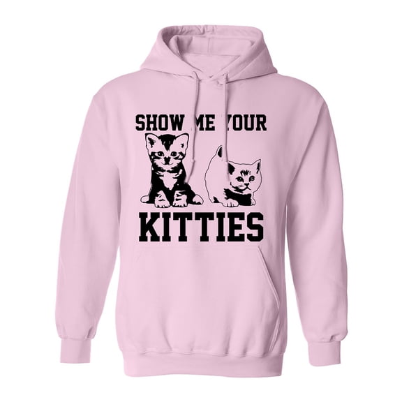 Show Me Your Kitties Adult Hooded Sweatshirt
