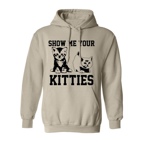 Show Me Your Kitties Adult Hooded Sweatshirt