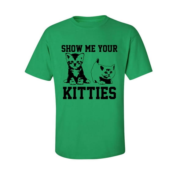 Show Me Your Kitties Adult Short Sleeve T-shirt