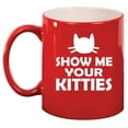 thumbnail image 1 of Show Me Your Kitties Funny Cat Ceramic Coffee Mug Tea Cup Gift for Her, Him, Friend, Coworker, Wife, Husband (11oz Red), 1 of 1