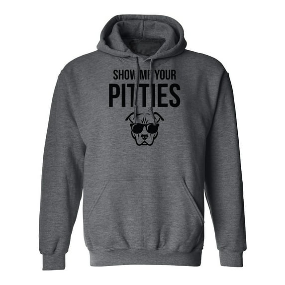Show Me Your Pitties Adult Hooded Sweatshirt
