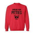 thumbnail image 1 of Show Me Your Pitties Crewneck Sweatshirt, 1 of 3