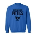thumbnail image 1 of Show Me Your Pitties Crewneck Sweatshirt, 1 of 3