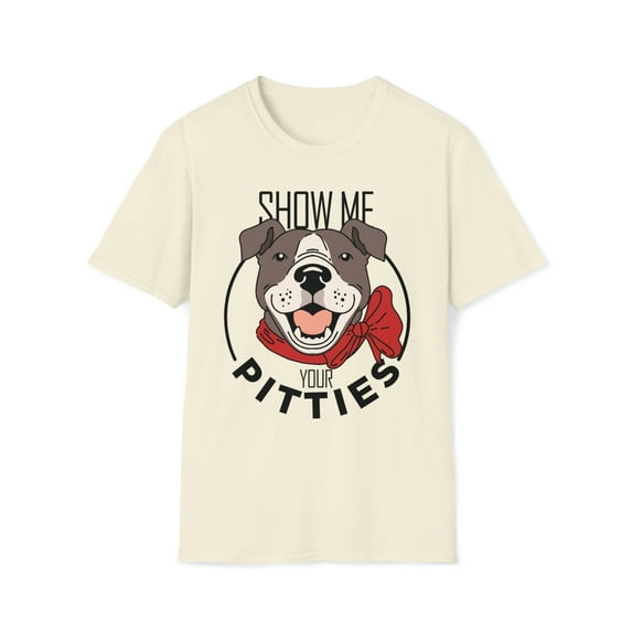 Show Me Your Pitties, Gildan Unisex Softstyle T-Shirt, Graphic Tee, S-3XL