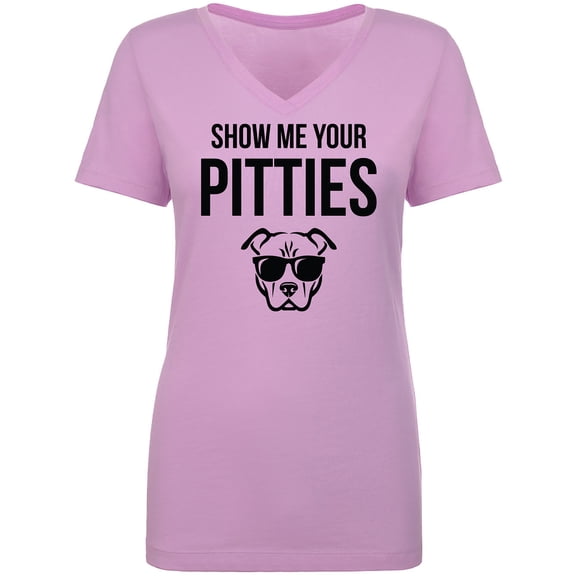 Show Me Your Pitties Womens V-Neck T-Shirt
