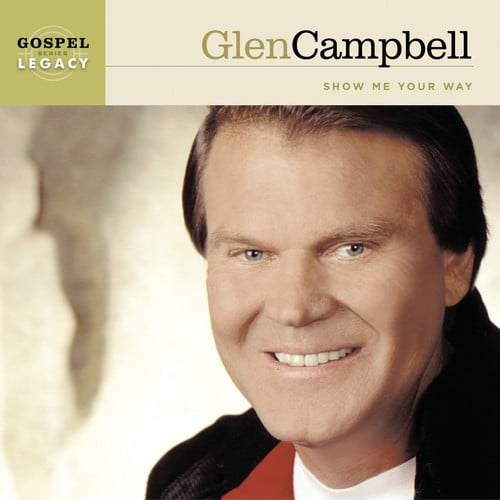 GLEN CAMPBELL; JONATHAN DAVID BROWN; KEN HARDING Show Me Your Way (CD)