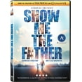 Kendrick Brothers' Show Me the Father Documentary Movie (DVD) - Walmart.com