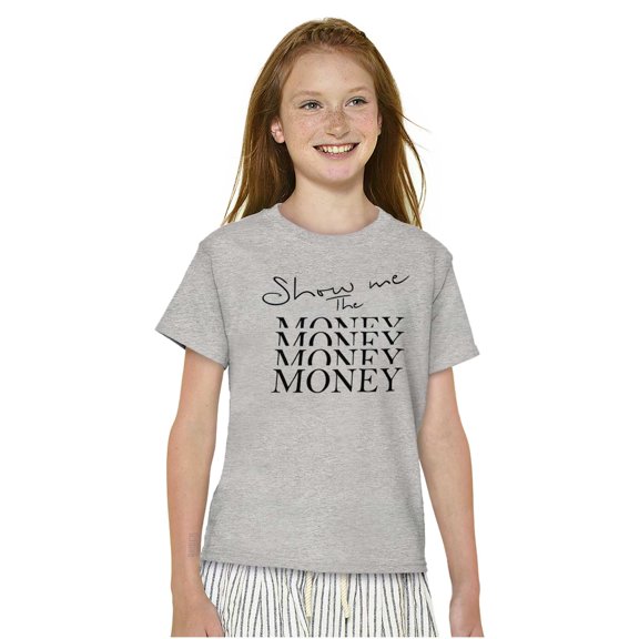 Show Me the Money Funny Movie Quote Girls Kids T Shirt Tees Teen Brisco Brands L