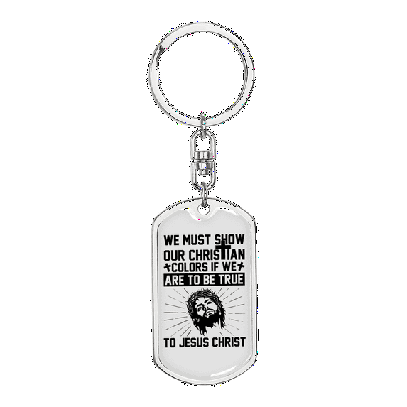 Show Our Christian Colors Stainless Steel or 18k Gold Premium Swivel Dog Tag Keychain